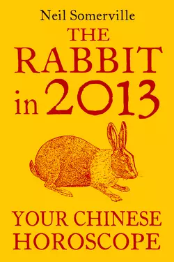 The Rabbit in 2013: Your Chinese Horoscope, Neil Somerville