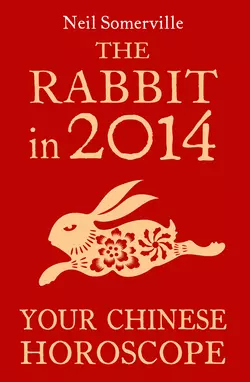 The Rabbit in 2014: Your Chinese Horoscope, Neil Somerville