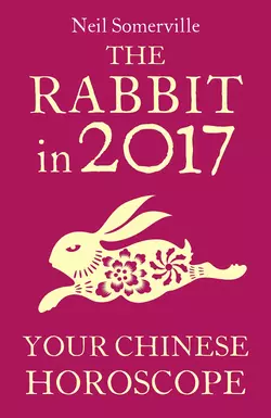 The Rabbit in 2017: Your Chinese Horoscope Neil Somerville