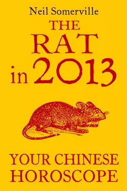 The Rat in 2013: Your Chinese Horoscope, Neil Somerville