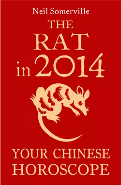 The Rat in 2014: Your Chinese Horoscope, Neil Somerville