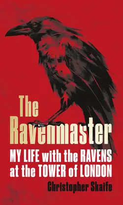 The Ravenmaster: My Life with the Ravens at the Tower of London, Christopher Skaife