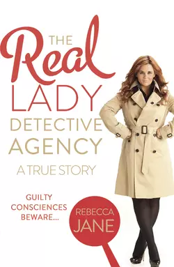 The Real Lady Detective Agency: A True Story, Rebecca Jane