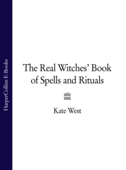 The Real Witches’ Book of Spells and Rituals, Kate West