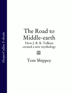 The Road to Middle-earth: How J. R. R. Tolkien created a new mythology Tom Shippey