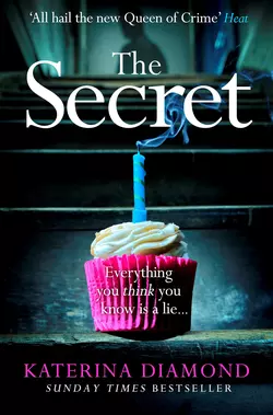 The Secret: The brand new thriller from the bestselling author of The Teacher, Katerina Diamond