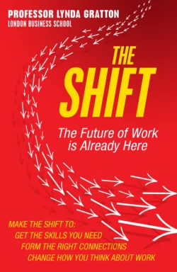 The Shift: The Future of Work is Already Here, Линда Граттон