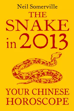 The Snake in 2013: Your Chinese Horoscope, Neil Somerville