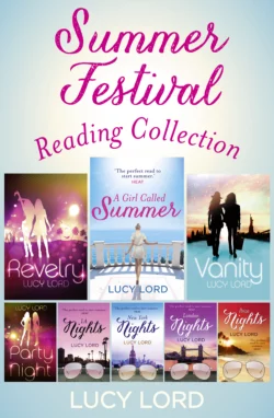 The Summer Festival Reading Collection: Revelry, Vanity, A Girl Called Summer, Party Nights, LA Nights, New York Nights, London Nights, Ibiza Nights, Lucy Lord