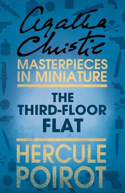 The Third-Floor Flat: A Hercule Poirot Short Story, Агата Кристи