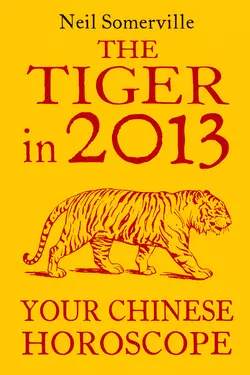 The Tiger in 2013: Your Chinese Horoscope, Neil Somerville