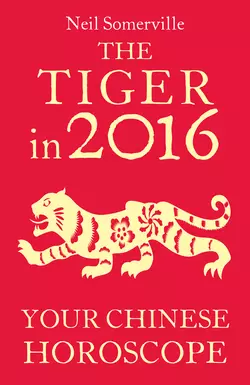 The Tiger in 2016: Your Chinese Horoscope Neil Somerville