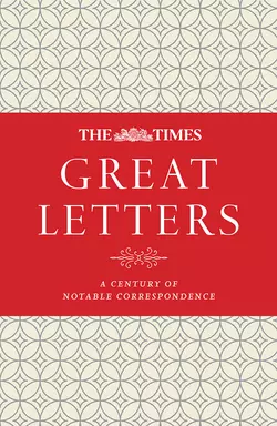 The Times Great Letters: A century of notable correspondence, James Owen