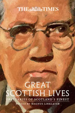 The Times Great Scottish Lives: Obituaries of Scotland’s Finest, Magnus Linklater