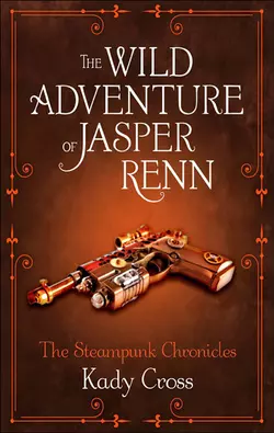 The Wild Adventure of Jasper Renn Kady Cross