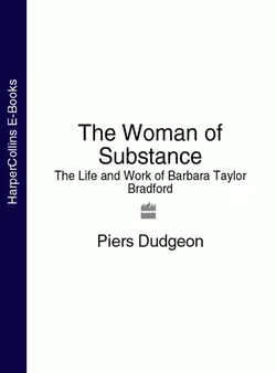 The Woman of Substance: The Life and Work of Barbara Taylor Bradford Piers Dudgeon