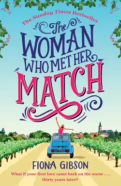 The Woman Who Met Her Match: The laugh out loud romantic comedy you need to read in 2018, Fiona Gibson