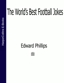 The World’s Best Football Jokes, Edward Phillips