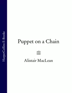 Puppet on a Chain, Alistair MacLean