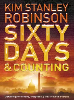 Sixty Days and Counting, Kim Stanley Robinson