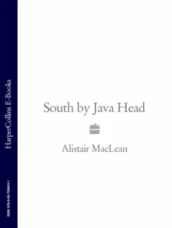 South by Java Head, Alistair MacLean