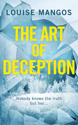 The Art of Deception, Louise Mangos