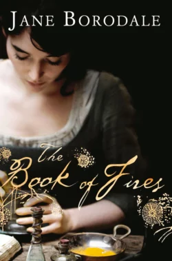 The Book of Fires, Jane Borodale