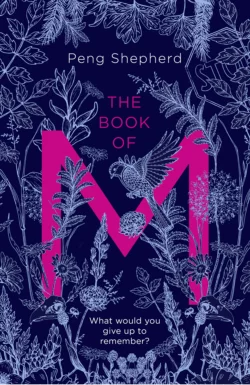 The Book of M, Peng Shepherd