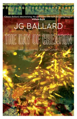 The Day of Creation, J. Ballard