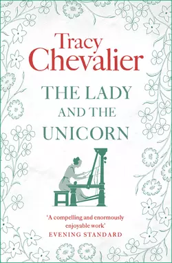 The Lady and the Unicorn Tracy Chevalier