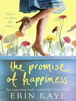 THE PROMISE OF HAPPINESS, Erin Kaye