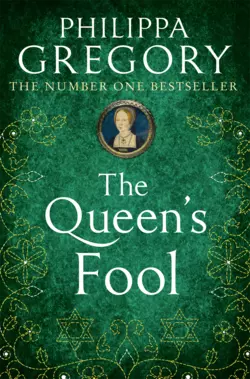 The Queen’s Fool, Philippa Gregory