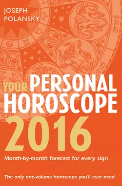 Your Personal Horoscope 2016 Joseph Polansky