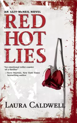 Red Hot Lies, Laura Caldwell