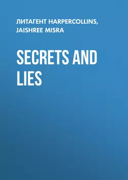 Secrets and Lies, Jaishree Misra