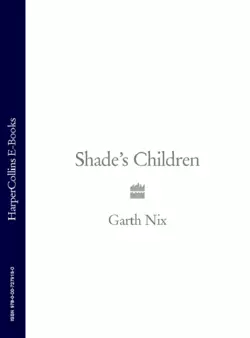 Shade’s Children, Гарт Никс