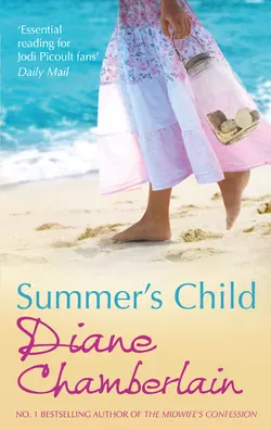 Summer′s Child Diane Chamberlain