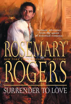 Surrender To Love Rosemary Rogers