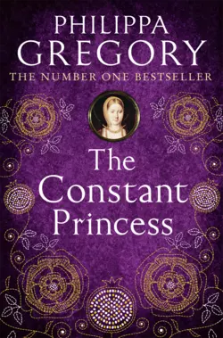 The Constant Princess, Philippa Gregory