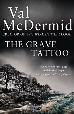 The Grave Tattoo, Val McDermid