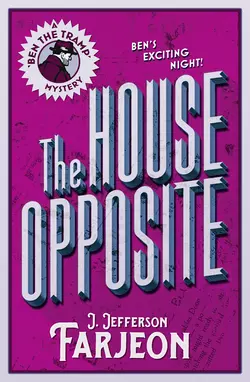 The House Opposite, J. Farjeon