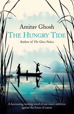 The Hungry Tide, Amitav Ghosh