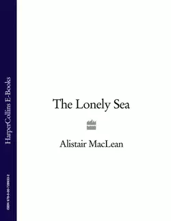 The Lonely Sea, Alistair MacLean