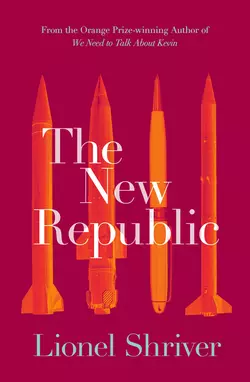 The New Republic Lionel Shriver