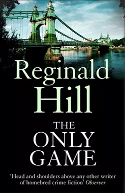 The Only Game, Reginald Hill