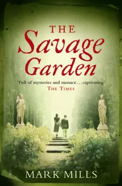 The Savage Garden Mark Mills