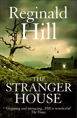 The Stranger House Reginald Hill