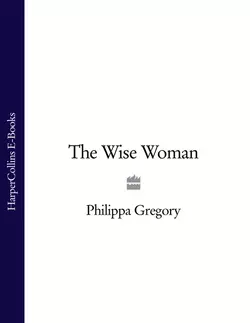 The Wise Woman, Philippa Gregory