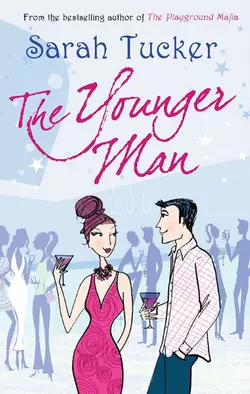 The Younger Man Sarah Tucker