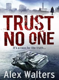 Trust No One, Alex Walters